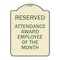 Signmission Reserved Attendance Award Employee of Month Heavy-Gauge Aluminum Sign, 24" x 18", TG-1824-23219 A-DES-TG-1824-23219 - alternate 1